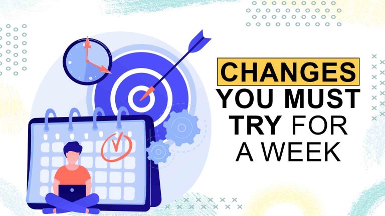 Simple Lifestyle Changes That Can Upgrade Your Entire Day in 7 Days
